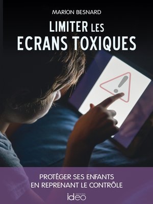cover image of Limiter les écrans toxiques